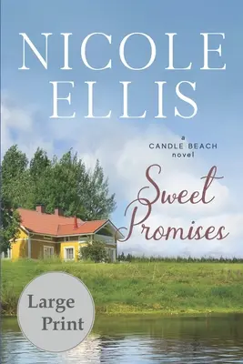 Douces promesses : Un roman de Candle Beach - Sweet Promises: A Candle Beach Novel