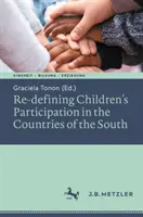 Redéfinir la participation des enfants dans les pays du Sud - Re-defining Children's Participation in the Countries of the South