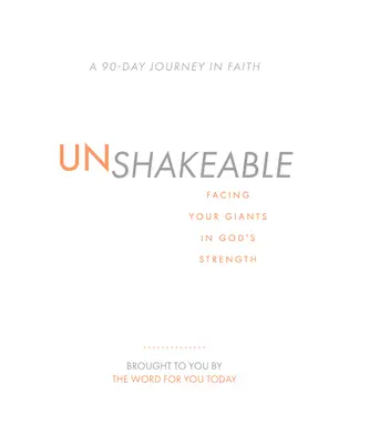 Inébranlable : Affronter les géants avec la force de Dieu - Unshakeable: Facing Your Giants in God's Strength