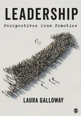 Leadership : Perspectives de la pratique - Leadership: Perspectives from Practice