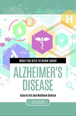 Ce qu'il faut savoir sur la maladie d'Alzheimer - What You Need to Know about Alzheimer's Disease