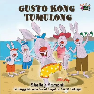 Gusto Kong Tumulong : J'aime aider (Édition Tagalog) - Gusto Kong Tumulong: I Love to Help (Tagalog Edition)