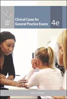 Cas cliniques pour les examens de médecine générale - Clinical Cases for General Practice Exams