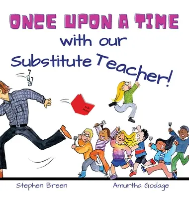 Il était une fois avec notre professeur remplaçant ! - Once upon a time with our Substitute Teacher!