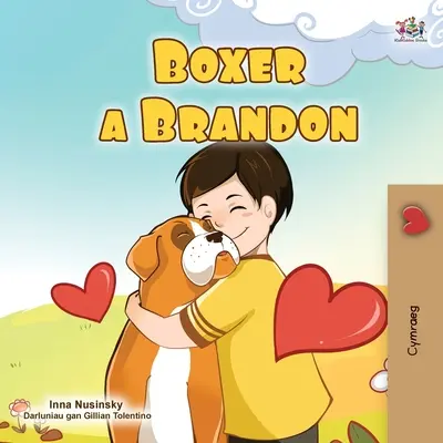 Boxer et Brandon (livre gallois pour enfants) - Boxer and Brandon (Welsh Book for Kids)