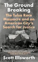 Ground Breaking - Le massacre de Tulsa et la quête de justice d'une ville américaine - Ground Breaking - The Tulsa Race Massacre and an American City's Search for Justice