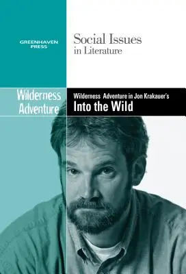 Le passage à l'âge adulte dans Into the Wild de Jon Krakauer - Coming of Age in Jon Krakauer's Into the Wild