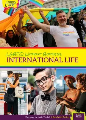 Lgbtq sans frontières : La vie internationale - Lgbtq Without Borders: International Life