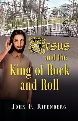 Jésus et le roi du rock and roll - Jesus and the King of Rock and Roll