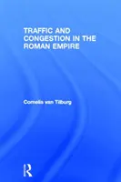 Trafic et congestion dans l'Empire romain - Traffic and Congestion in the Roman Empire