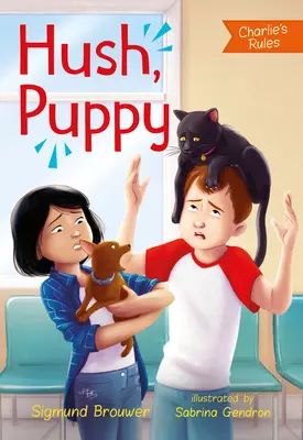 Chut, chiot : Règles de Charlie #3 - Hush, Puppy: Charlie's Rules #3