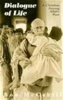 Dialogue de la vie : Un chrétien parmi les pauvres d'Allah - Dialogue of Life: A Christian Among Allah's Poor