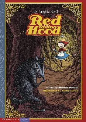 Le Chaperon rouge : le roman graphique - Red Riding Hood: The Graphic Novel