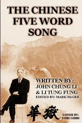 La chanson chinoise des cinq mots - The Chinese Five Word Song