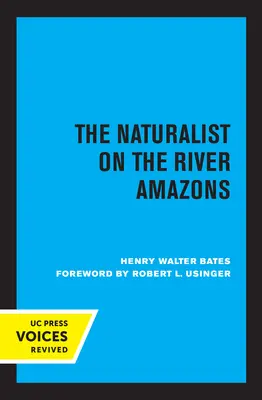 Le naturaliste sur le fleuve Amazone - The Naturalist on the River Amazons