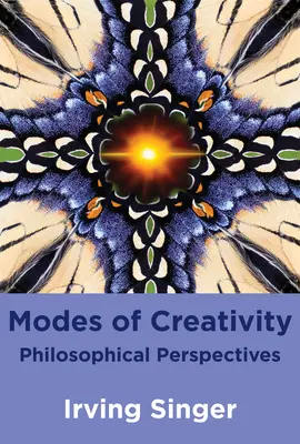 Modes de créativité : Perspectives philosophiques - Modes of Creativity: Philosophical Perspectives