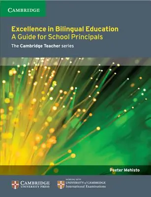 L'excellence dans l'éducation bilingue : Un guide pour les directeurs d'école - Excellence in Bilingual Education: A Guide for School Principals