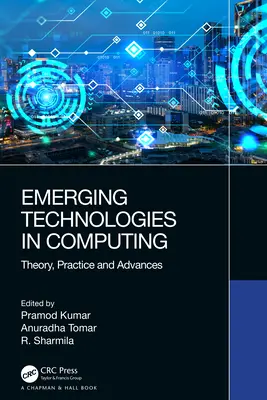 Technologies émergentes en informatique : Théorie, pratique et progrès - Emerging Technologies in Computing: Theory, Practice, and Advances