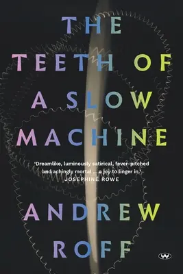 Les dents d'une machine lente - The Teeth of a Slow Machine