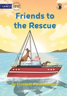 Les amis à la rescousse - Friends to the Rescue