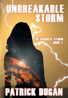 Tempête incassable : La tempête la plus sombre Livre 2 - Unbreakable Storm: The Darkest Storm Book 2