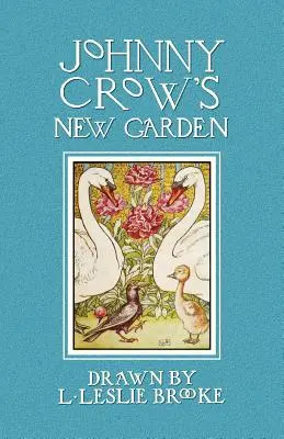 Le nouveau jardin de Johnny Crow (en couleur) - Johnny Crow's New Garden (in Color)