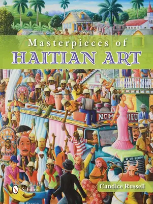 Chefs-d'œuvre de l'art haïtien - Masterpieces of Haitian Art
