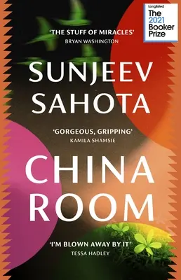 China Room - Un roman magnifique et poignant, en lice pour le Booker Prize 2021 - China Room - The heartstopping and beautiful novel, longlisted for the Booker Prize 2021