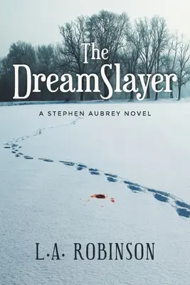 Le tueur de rêves : Un roman de Stephen Aubery - The DreamSlayer: A Stephen Aubery Novel