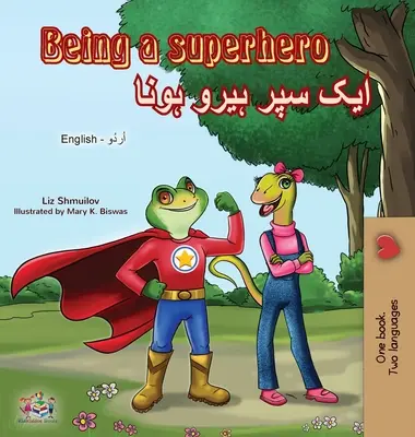 Being a Superhero (Livre bilingue anglais-urdu) - Being a Superhero (English Urdu Bilingual Book)