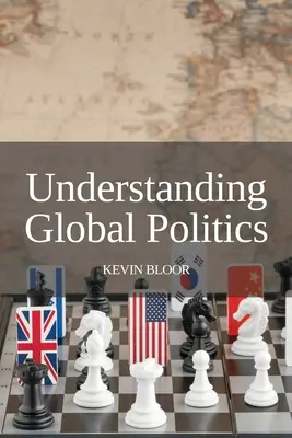 Comprendre la politique mondiale - Understanding Global Politics
