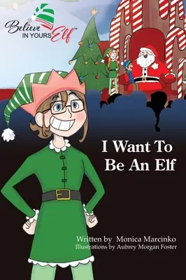 Je veux être un elfe - I Want To be An Elf