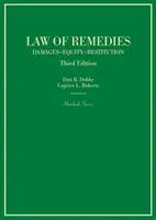 Droit des recours - Dommages et intérêts, équité, restitution - Law of Remedies - Damages, Equity, Restitution