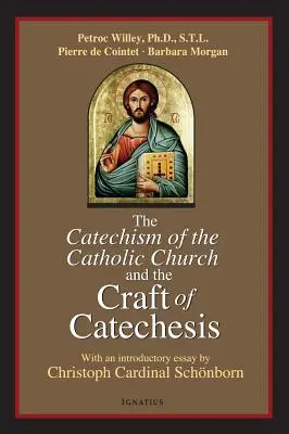 Le catéchisme de l'Église catholique et l'art de la catéchèse - Catechism of the Catholic Church and the Craft of Catechesis