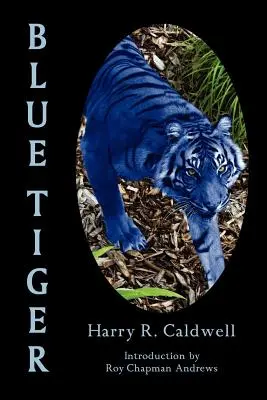 Le tigre bleu - Blue Tiger