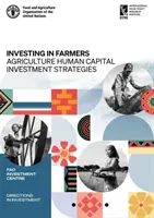 Investir dans les agriculteurs - stratégies d'investissement dans le capital humain agricole - Investing in farmers - agriculture human capital investment strategies