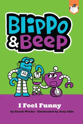 Blippo et Bip : Je me sens drôle - Blippo and Beep: I Feel Funny