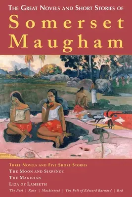 Les grands romans et nouvelles de Somerset Maugham - The Great Novels and Short Stories of Somerset Maugham