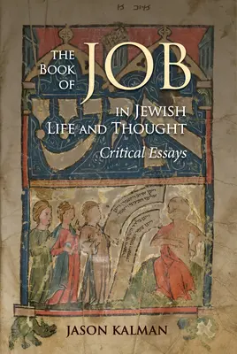 Le livre de Job dans la vie et la pensée juives : Essais critiques - The Book of Job in Jewish Life and Thought: Critical Essays