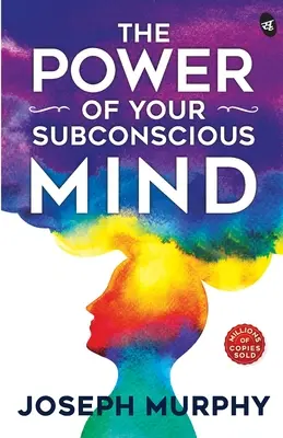 Le pouvoir de votre subconscient - The Power of Your Subconscious Mind