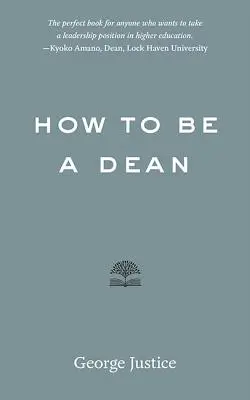 Comment devenir doyen - How to Be a Dean