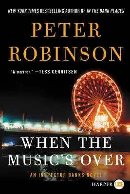 Quand la musique est finie : Un roman de l'inspecteur Banks - When the Music's Over: An Inspector Banks Novel