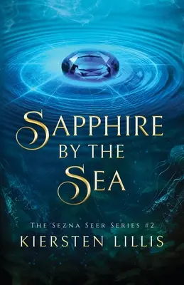 Saphir au bord de la mer - Sapphire by the Sea