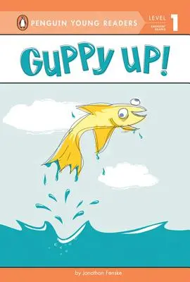 Guppy Up ! - Guppy Up!