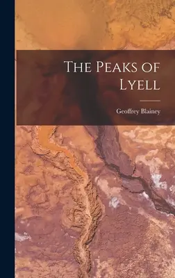 Les pics de Lyell - The Peaks of Lyell