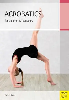 Acrobatie pour enfants et adolescents - Acrobatics for Children & Teenagers