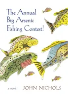 Le grand concours annuel de pêche à l'arsenic ! - The Annual Big Arsenic Fishing Contest!