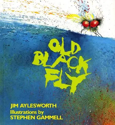 La vieille mouche noire - Old Black Fly