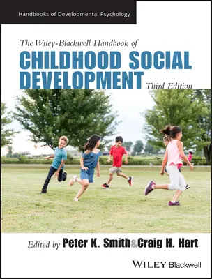 The Wiley-Blackwell Handbook of Childhood Social Development (Manuel Wiley-Blackwell du développement social de l'enfant) - The Wiley-Blackwell Handbook of Childhood Social Development