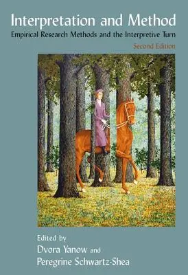 Interprétation et méthode : Les méthodes de recherche empirique et le tournant interprétatif - Interpretation and Method: Empirical Research Methods and the Interpretive Turn